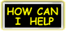 How Can I Help ?